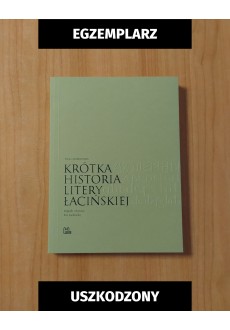 Krótka historia litery łacińskiej (egzemplarze uszkodzone)