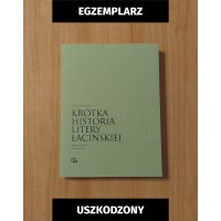 Krótka historia litery łacińskiej (egzemplarze uszkodzone)