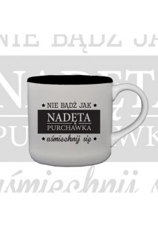 Kubek "Nie bądź jak nadęta purchawka"