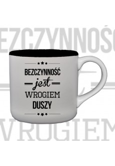 Kubek "Bezczynność jest wrogiem duszy"