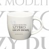 Kubek "Ciągła modlitwa szybko leczy duszę"