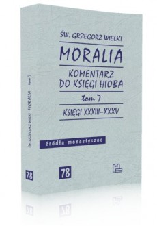 Moralia. Komentarz do Księgi Hioba, tom 7 (Księgi XXXIII–XXXV)