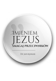 "Imieniem Jezus smagaj przeciwników" (magnes, średnica – 56 mm)