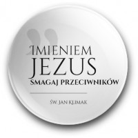 "Imieniem Jezus smagaj przeciwników" (magnes, średnica – 56 mm)