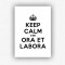 "Keep calm and ora et labora" - plakat bez ramki (format A3 - 29,7x42 cm)