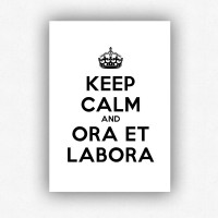 Keep calm and ora et labora - plakat bez ramki (format A3 - 29,7x42 cm)