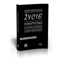 Życie monastyczne na Pustyni Judzkiej w okresie bizantyńskim